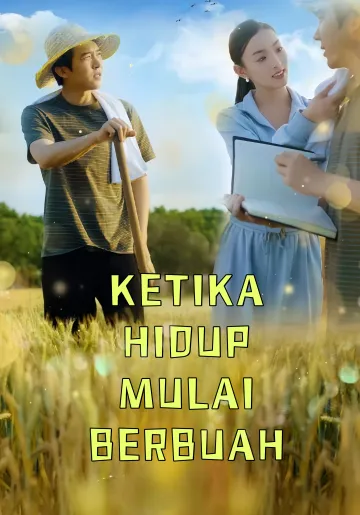 Ketika Hidup Mulai Berbuah